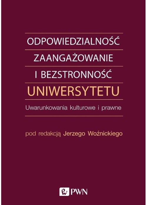 Odpowiedzialność, zaangażowanie i bezstronność