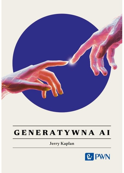 Generatywna AI. Wszystko, co warto wiedzieć