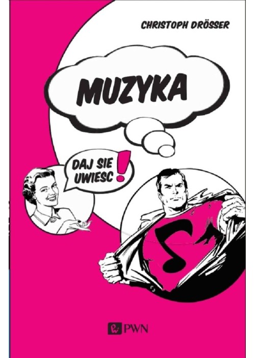 Muzyka. Daj się uwieść!