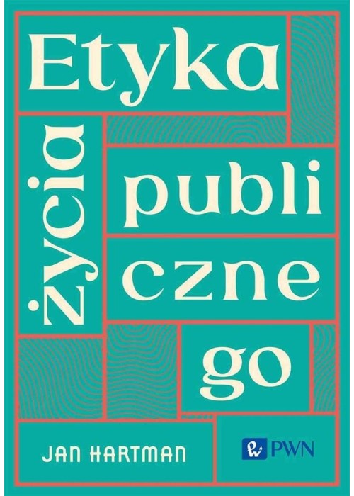 Etyka życia publicznego