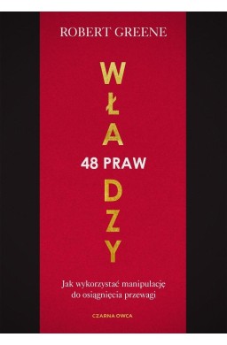 48 praw władzy. Jak wykorzystać manipulację do...
