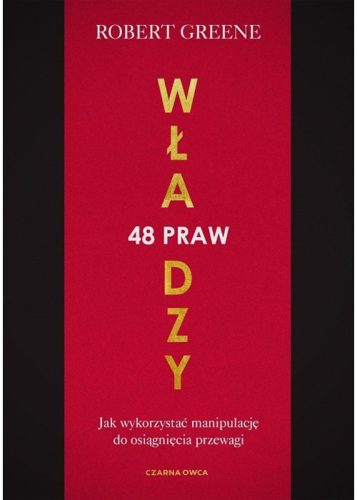 48 praw władzy. Jak wykorzystać manipulację do...