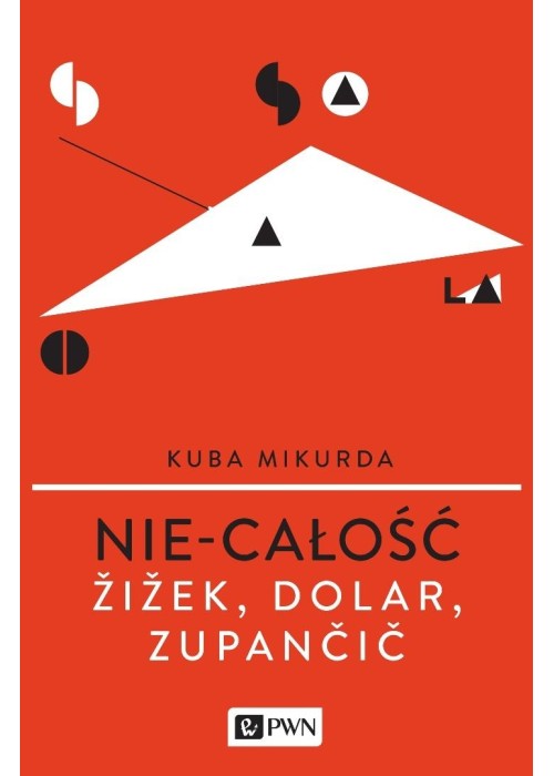 Nie-całość. Ziziek, Dolar, Zupancic