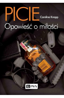 Picie. Opowieść o miłości