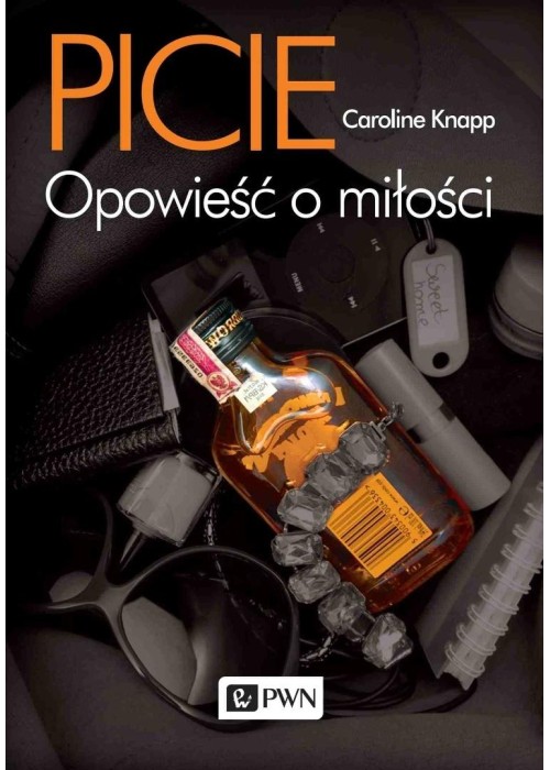 Picie. Opowieść o miłości