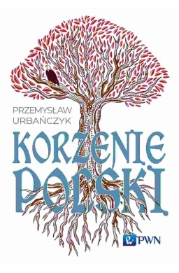 Korzenie Polski