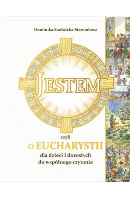 Jestem, czyli o Eucharystii dla dzieci