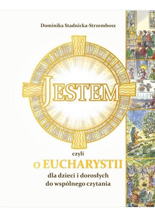 Jestem, czyli o Eucharystii dla dzieci