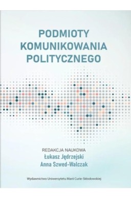 Podmioty komunikowania politycznego