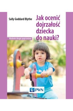 Jak ocenić dojrzałość dziecka do nauki