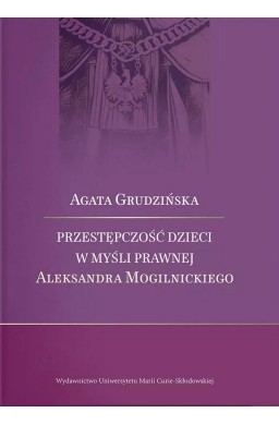 Przestępczość dzieci w myśli prawnej Aleksandra...