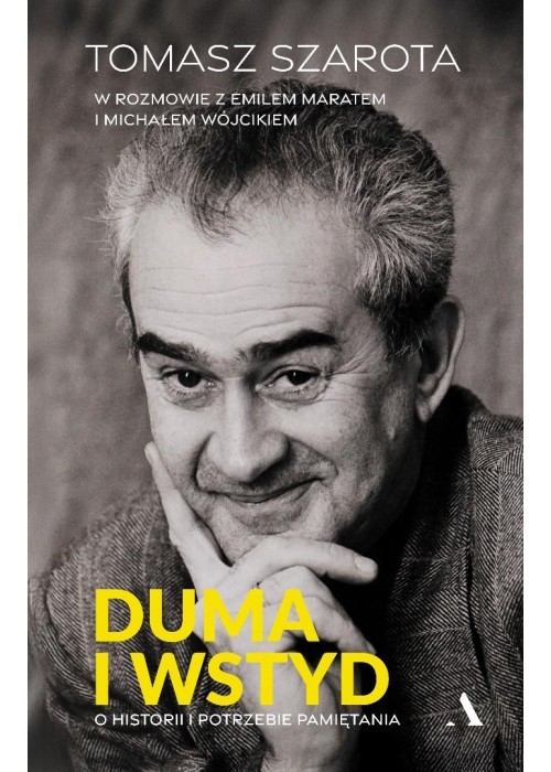 Duma i wstyd. O historii i potrzebie pamiętania