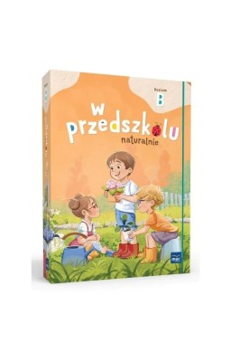 Pakiet: W przedszkolu naturalnie. Poziom B