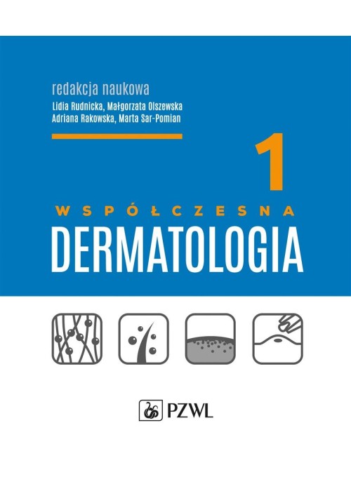 Współczesna dermatologia T.1
