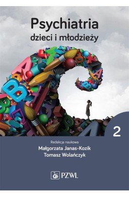 Psychiatria dzieci i młodzieży T.2