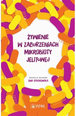 Żywienie w zaburzeniach mikrobioty jelitowej