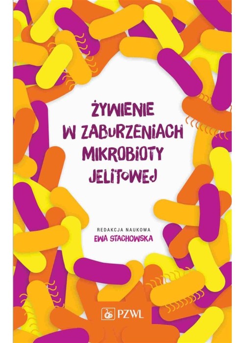 Żywienie w zaburzeniach mikrobioty jelitowej