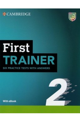 First Trainer 2. Six Practice Tests with Answers
