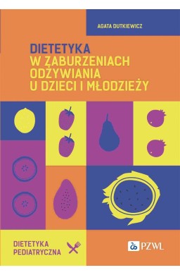 Dietetyka w zaburzeniach odżywiania u dzieci...