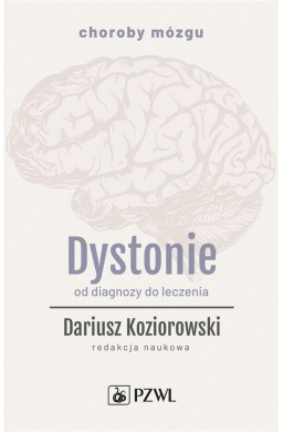 Dystonie. Od diagnozy do leczenia