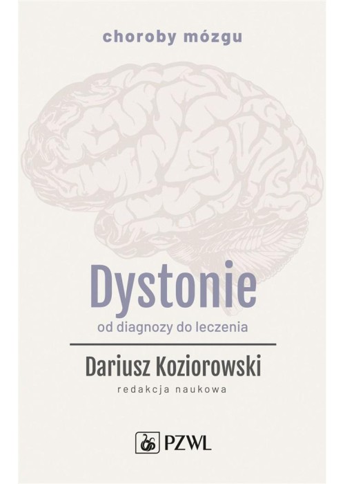 Dystonie. Od diagnozy do leczenia