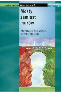 Mosty zamiast murów. Podręcznik komunikacji inter.