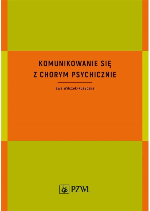 Komunikowanie się z chorym psychicznie