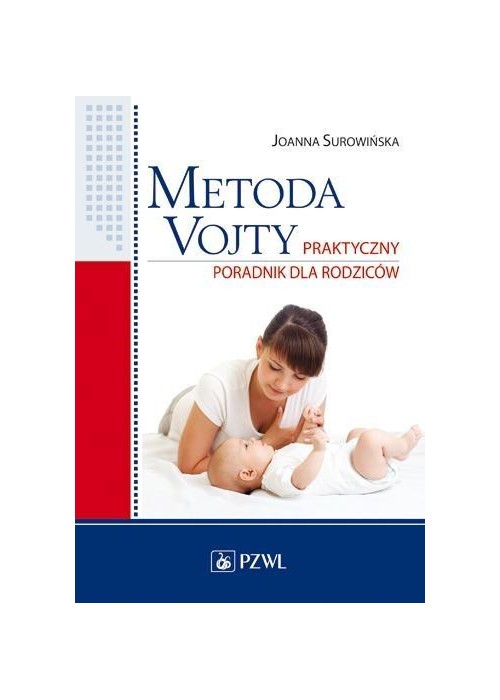 Metoda Vojty. Praktyczny poradnik dla rodziców