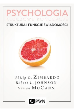 Psychologia. Kluczowe koncepcje T.3