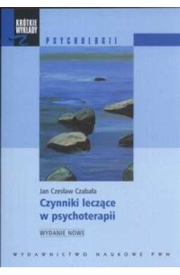 Czynniki leczące w psychoterapii