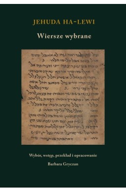 Jehuda ha-Lewi. Wiersze wybrane