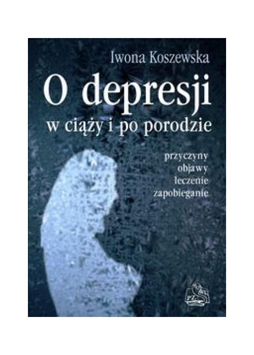 O depresji w ciąży i po porodzie