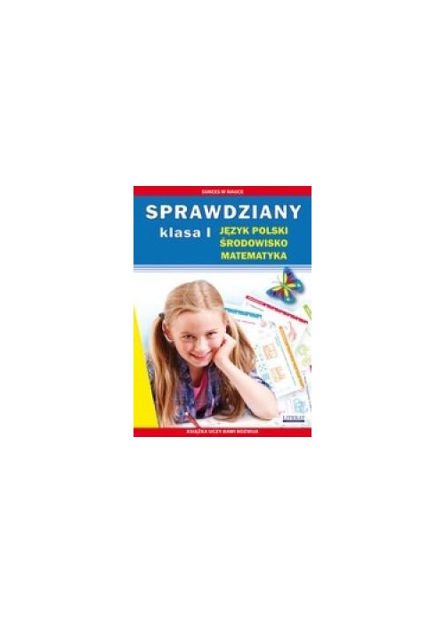 Sprawdziany J.polski, Środowisko, Matematyka kl.1