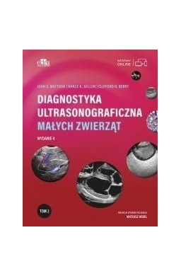 Diagnostyka ultrasonograficzna małych zwierząt T.2