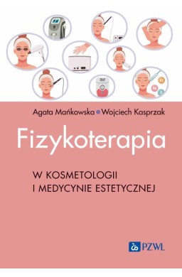 Fizykoterapia w kosmetologii i medycynie estetyczn
