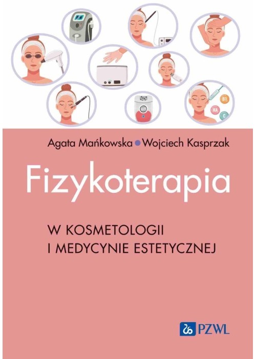 Fizykoterapia w kosmetologii i medycynie estetyczn