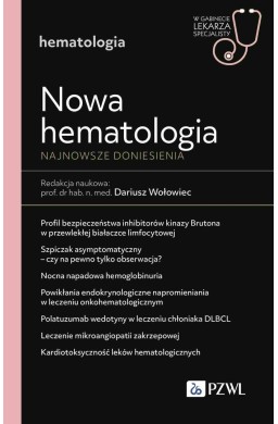 Nowa Hematologia. Najnowsze doniesienia