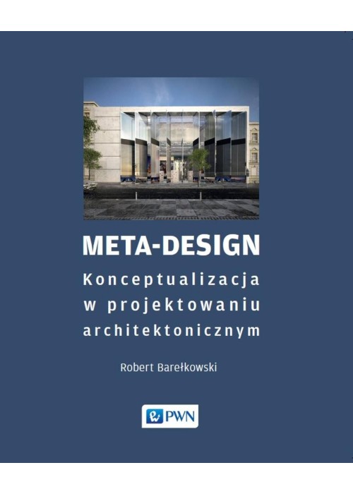 Meta-Design. Konceptualizacja w projektowaniu...