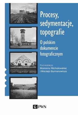 Procesy, sedymentacje, topografie