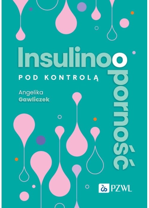 Insulinooporność pod kontrolą