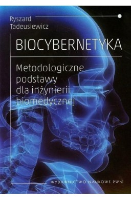 Biocybernetyka. Metodologiczne podstawy dla...