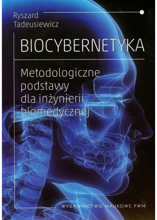 Biocybernetyka. Metodologiczne podstawy dla...