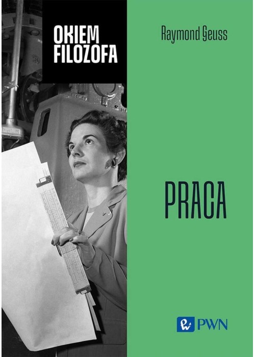 Okiem filozofa. Praca