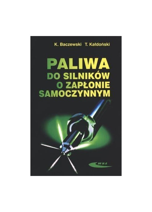 Paliwa do silników o zapłonie samoczynnym