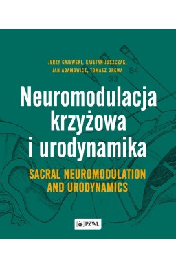 Neuromodulacja krzyżowa i urodynamika