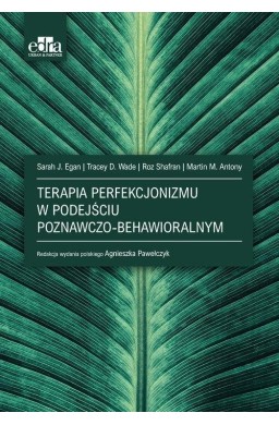 Terapia perfekcjonizmu w podejściu poznawczo...