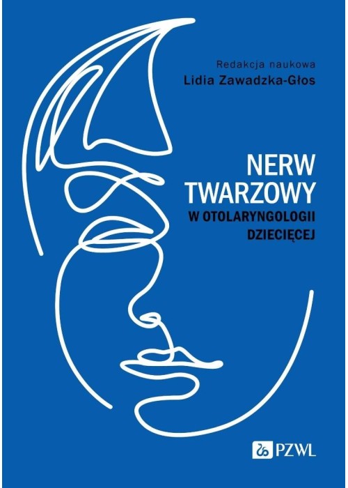 Nerw twarzowy w otolaryngologii dziecięcej