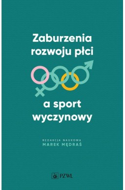 Zaburzenia rozwoju płci a sport wyczynowy