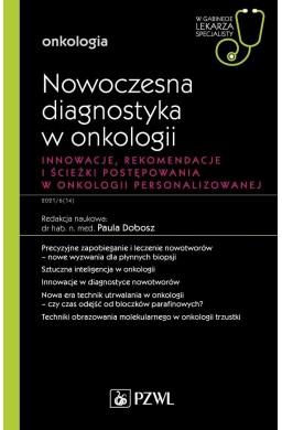 Nowoczesna diagnostyka w onkologii. Innowacje...