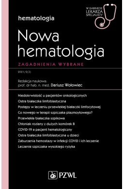 Nowa Hematologia. Zagadnienia wybrane